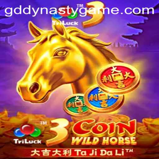 3CoinWildHorse: An Exciting Journey in the World of GD DYNASTY