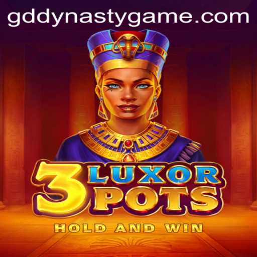Exploring the Realm of 3LuxorPots: Unveiling the Magic of GD DYNASTY